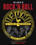 Cover: The Birth of Rock`n Roll: 70 Jahre Sun Records - Edition Olms
