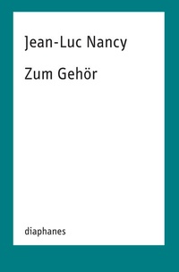 Enlarge image Cover: Zum Gehör - Diaphanes