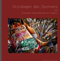 Abbildung von: Grundlagen des Zeichnens und Erweiterte Materialkunde zur Malerei - tredition
