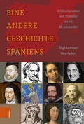 Cover: Eine andere Geschichte Spaniens - B&ouml;hlau