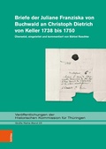 Cover: Briefe der Juliane Franziska von Buchwald an Christoph Dietrich von Keller 1738 bis 1750 - B&ouml;hlau