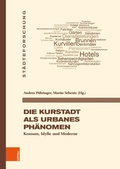 Cover: Die Kurstadt als urbanes Ph&auml;nomen - B&ouml;hlau