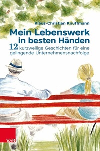 Abbildung von: Mein Lebenswerk in besten Händen - Vandenhoeck & Ruprecht
