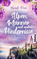 Cover: Alpen, M&auml;nner und andere Hindernisse - between pages by Piper