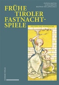 Cover: Fr&uuml;he Tiroler Fastnachtspiele - Schwabe Verlag GmbH