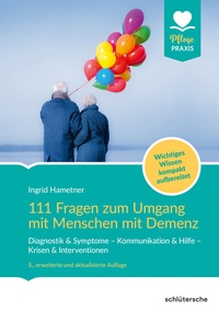 Abbildung von: 111 Fragen zum Umgang mit Menschen mit Demenz - Schlütersche
