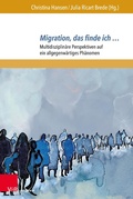 Cover: Migration, das finde ich ... - V&R unipress
