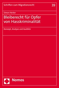 Abbildung von: Bleiberecht für Opfer von Hasskriminalität - Nomos