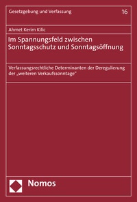 Abbildung von: Im Spannungsfeld zwischen Sonntagsschutz und Sonntagsöffnung - Nomos