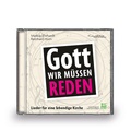 Cover: Gott, wir m&uuml;ssen reden! - KONTAKTE Musikverlag