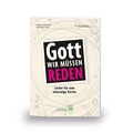 Cover: Gott, wir m&uuml;ssen reden! - KONTAKTE Musikverlag