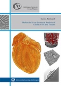 Cover: Multiscale X-ray Structural Analysis of Cardiac Cells and Tissues - Universit&auml;tsverlag G&ouml;ttingen