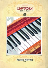 Abbildung von: The flying low Horn - 24 Piano Parts - Leu-Vlg Wolfgang Leupelt
