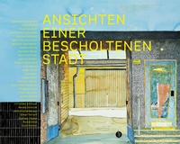 Abbildung von: Ansichten einer bescholtenen Stadt - homunculus verlag