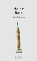 Cover: Heinz Butz - Kleinskulpturen - Sieveking Verlag