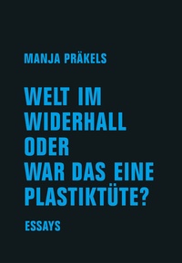 Abbildung von: Welt im Widerhall oder war das eine Plastiktüte? - Verbrecher