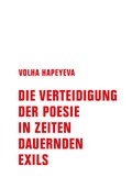 Cover: Die Verteidigung der Poesie in Zeiten dauernden Exils - Verbrecher