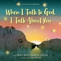 Cover: When I Talk to God, I Talk About You - Flamingo Books