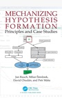 Cover: Mechanizing Hypothesis Formation - CRC Press