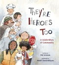 Cover: They're Heroes Too - Tilbury House Publishers