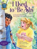 Cover: I Used to Be Shy - Mirabella Books with Songs