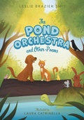 Cover: The Pond Orchestra and Other Poems - FriesenPress