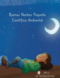 Cover: Buenas Noches Pequena Cientifica Ambiental - IngramSpark