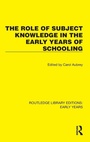 Cover: The Role of Subject Knowledge in the Early Years of Schooling - Routledge