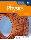 Cover: Physics for the IB Diploma Third edition - Hodder Education