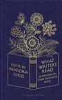 Cover: What Writers Read - Bloomsbury Publishing PLC