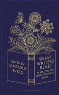 Cover: What Writers Read - Bloomsbury Publishing PLC
