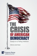 Cover: The Crisis of American Democracy - Vernon Press