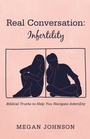 Cover: Real Conversation: Infertility - Resource Publications (CA)