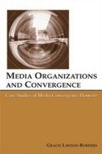 Abbildung von: Media Organizations and Convergence - Routledge