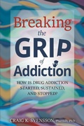 Bild: Breaking the Grip of Addiction - Consilium Publishing