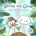 Cover: Goose and Cloud - Dainty Productions, Inc.