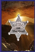 Cover: Marshal on The Trail - Lulu.com