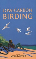 Cover: Low-Carbon Birding - Pelagic Publishing