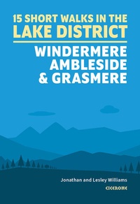 Abbildung von: Short Walks in the Lake District: Windermere Ambleside and Grasmere - Cicerone Press