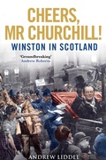 Cover: Churchill: The Scottish Years - Polygon An Imprint of Birlinn Limited