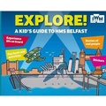 Cover: Explore! A Kids' Guide to HMS Belfast - Imperial War Museum