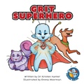 Cover: Grit Superhero (Squish Series) - Squish Series