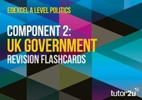 Abbildung von: Edexcel A-Level Politics Revision Flashcards Component 2: UK Government - Tutor2u Limited