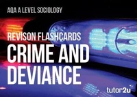 Abbildung von: AQA A Level Sociology Crime & Deviance: Revision Flashcards - Tutor2u Limited