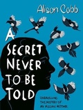 Cover: A Secret Never to be Told - Lapwing Publishing Services