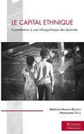 Cover: Le capital ethnique - &Eacute;claboussements
