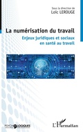 Cover: La num&eacute;risation du travail - Psycho-Logiques