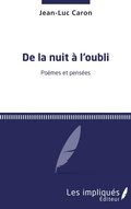 Cover: De la nuit &agrave; l'oubli - Les Impliqu&eacute;s