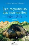 Cover: Les racontottes des marmottes bleues - Editions L'Harmattan