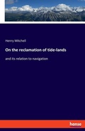 Cover: On the reclamation of tide-lands - Hansebooks